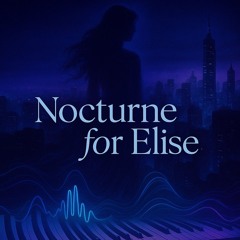 🔄Nocturne for Elise ⭕Life feels better through electronical dance music