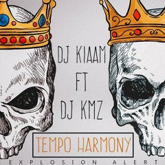 Tempo Harmony - DJ Kiaam ft. DJ KMZ (320)