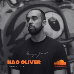 NAC Oliver - Summer 2024 - Afro House & Progressive House DJ Set