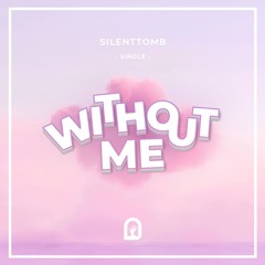 Without Me
