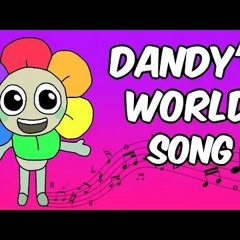 Dandy's World Song Official Animated Music Video.mp3 CREDS TO ULPU