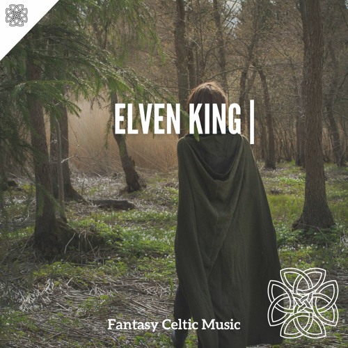 Ahorro viuda Alabama Stream Fantasy Celtic Music | Listen to Elven King | Instrumental Music  Before Sleep playlist online for free on SoundCloud