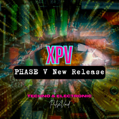 XPV PHASE V New Release