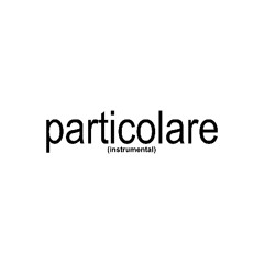 particolare [instrumental]
