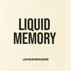 Liquid Memory