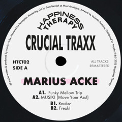PREMIERE: Marius Acke - Funky Mellow Trip [Happiness Therapy Crucial Traxx 02]