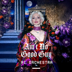 Ain't No Good Guy - R1 Orchestra Instrumental