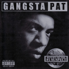 Stream Gangsta Pat music | Listen to songs, albums, playlists for