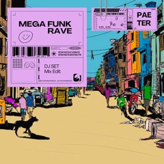 DJ SET - EP.4 - Mega Funk Rave Remix (LIVE)