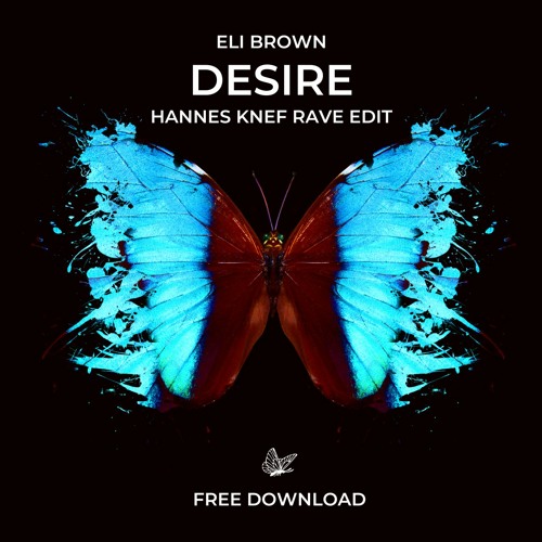 PREMIERE | Eli Brown - Total Desire (Hannes Knef Rave Edit)