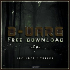 B-WARE - LEGENDS (FREE DOWNLOAD)