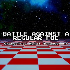 Battle Against A Regular Foe by POLARIA POYON (Orchestral Metal Arrangement)