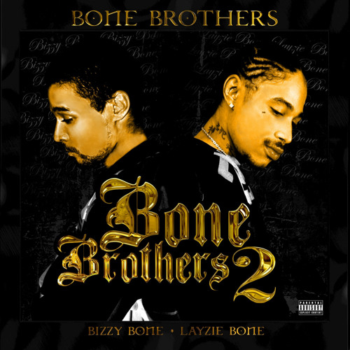 Stream Bone Brothers Listen To Bone Brothers 2 Collector S Edition