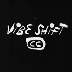 Vibe Shift CC