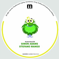 Simon Adams Stefano Mango - Strange days(MATERIALISM238)