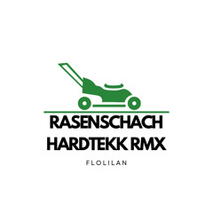 Rasenschach Hardtekk RMX - FLOLILAN