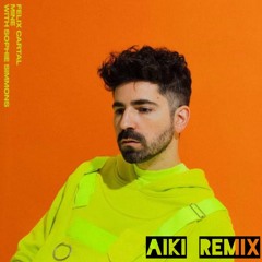 Felix Cartal - Mine  with Sophie Simmons (AIKI REMIX)