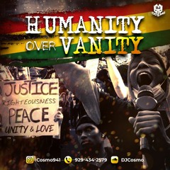 DJ Cosmo Presents - Humanity Over Vanity (Conscious Reggae Mix) 💿