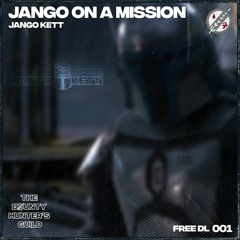 [TBHG FREE DL 001] - JANGO KETT - JANGO ON A MISSION