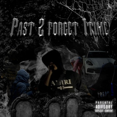Past 2 forget 1time