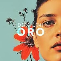 Dor Shufan - Oro (Radio Mix)