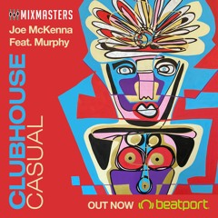 OUT NOW: Clubhouse Casual Ft. Murphy (Preview)