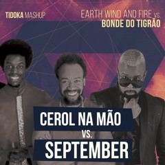 Cerol na Mão Vs September