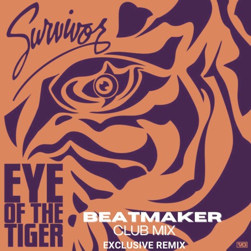 Stream Survivor - Eye Of The Tiger(Beatmaker Club Mix) Filtered.