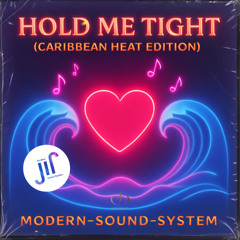 Hold Me Tight – (Caribbean Heat Edition)