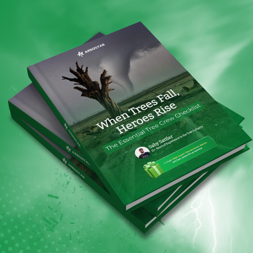 When Trees Fall, Heroes Rise – The Storm-Ready Arborist Checklist for the USA and Canada