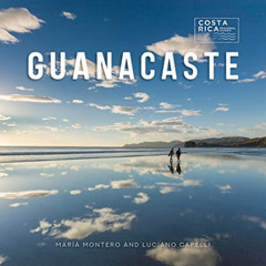ACCESS PDF 📕 Guanacaste (Zona Tropical Publications / Costa Rica Regional Guides) by