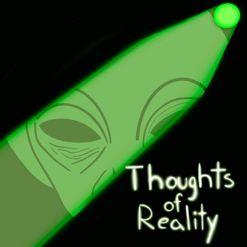 Thoughts of Reality