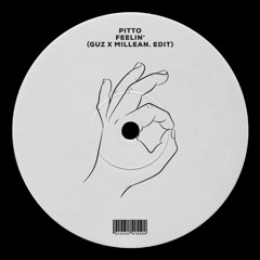 Pitto - Feelin' (GUZ X Millean. Edit) | FREE DOWNLOAD