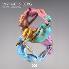Vini Vici & Berg - Sweet Harmony >>> OUT NOW <<<