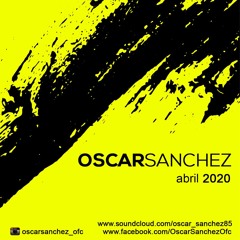 Oscar Sanchez - abril 2020