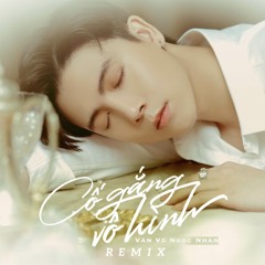 Cố Gắng Vô Hình (Lofi)