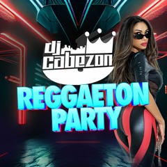 Dj Cabezon Classic Reggaeton Party mix