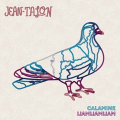 Calamine, LiamLiamLiam - Jean-Talon