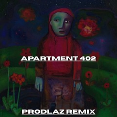 girl in red - Apartment 402 (prodlaz Remix) [FREE DOWNLOAD]