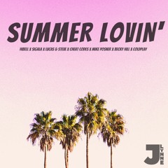 Summer Lovin' (JLynne Mashup) (Hibell x Sigala x Lucas & Steve x Becky Hill)