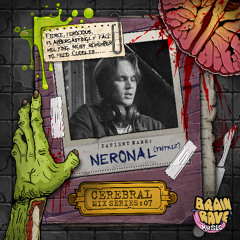 Cerebral Mix Series 07 - NERONAL (TNTKLZ)