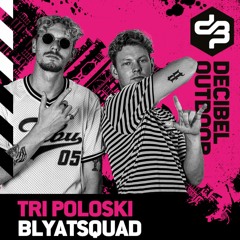 BLYATSQUAD At Decibel Outdoor 2023 - TRI poloski Hosting - Rave Cafe