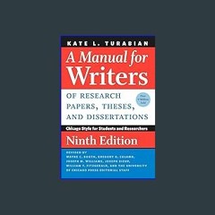[Read Pdf] 🌟 A Manual for Writers of Research Papers, Theses, and Dissertations, Ninth Edition: Ch