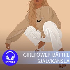 Girlpower - Bättre Självkänsla - 2021 - 10 - 31
