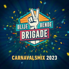 Blije Bende Brigade - Carnavalsmix 2023