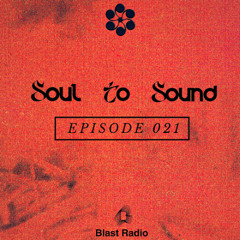 Soul To Sound - Episode 021