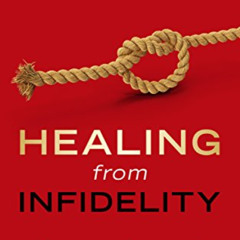 DOWNLOAD PDF 📁 Healing from Infidelity: The Divorce Busting® Guide to Rebuilding You