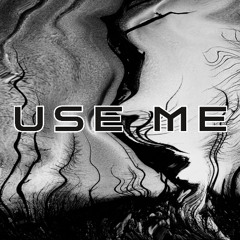 Use Me