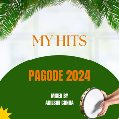 DJ Adilson Cunha - My Hits: Pagode [2024]