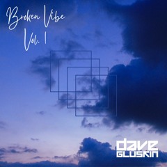 Broken Vibe Vol. 1